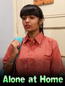 [18+] Alone Home (2025) Cfd Hindi Hot Short Film 720p Download & Online Watch